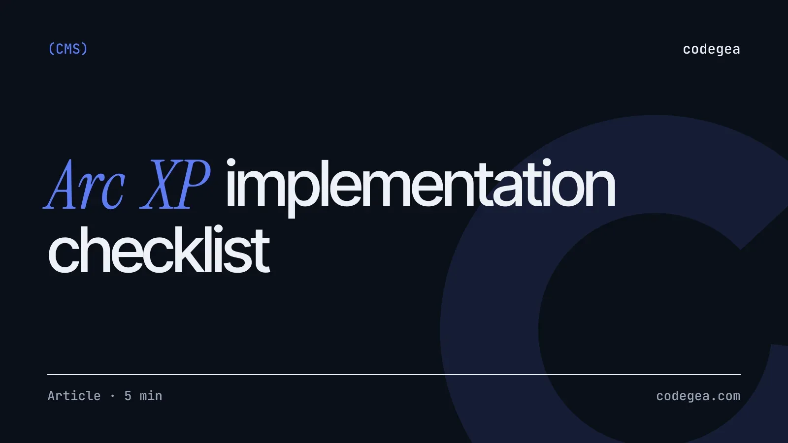 Arc XP implementation checklist for newsrooms