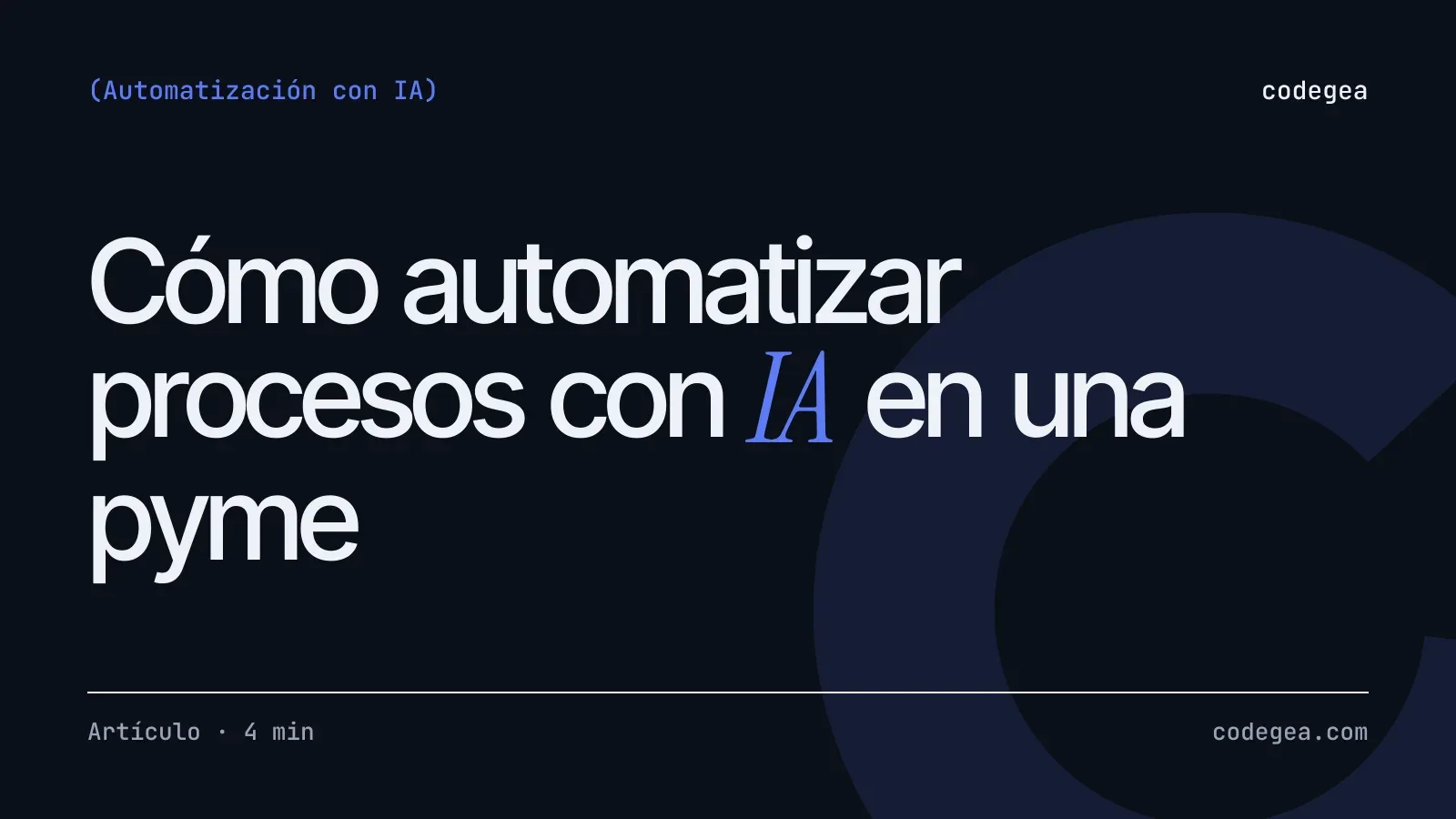 Cómo automatizar procesos con IA en una pyme: casos reales y por dónde empezar