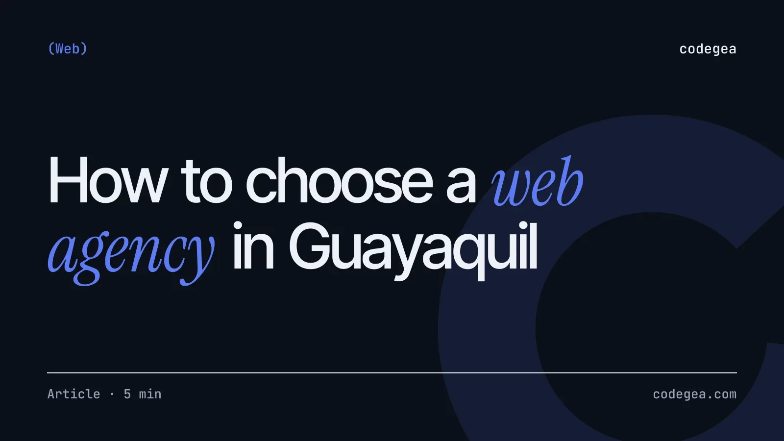 How to choose a web development agency in Guayaquil: checklist