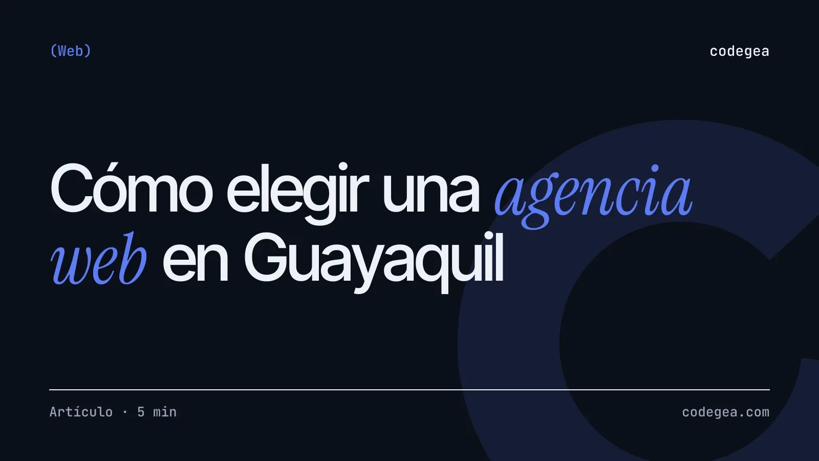 Cómo elegir una agencia de desarrollo web en Guayaquil: checklist