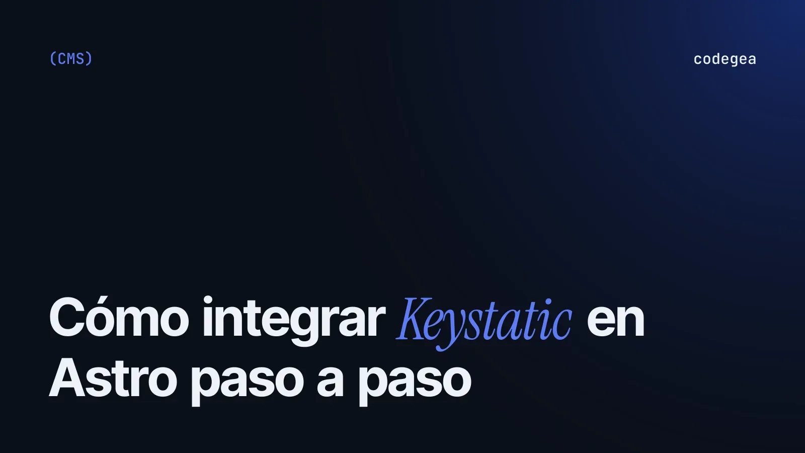 How to integrate Keystatic into Astro step by step