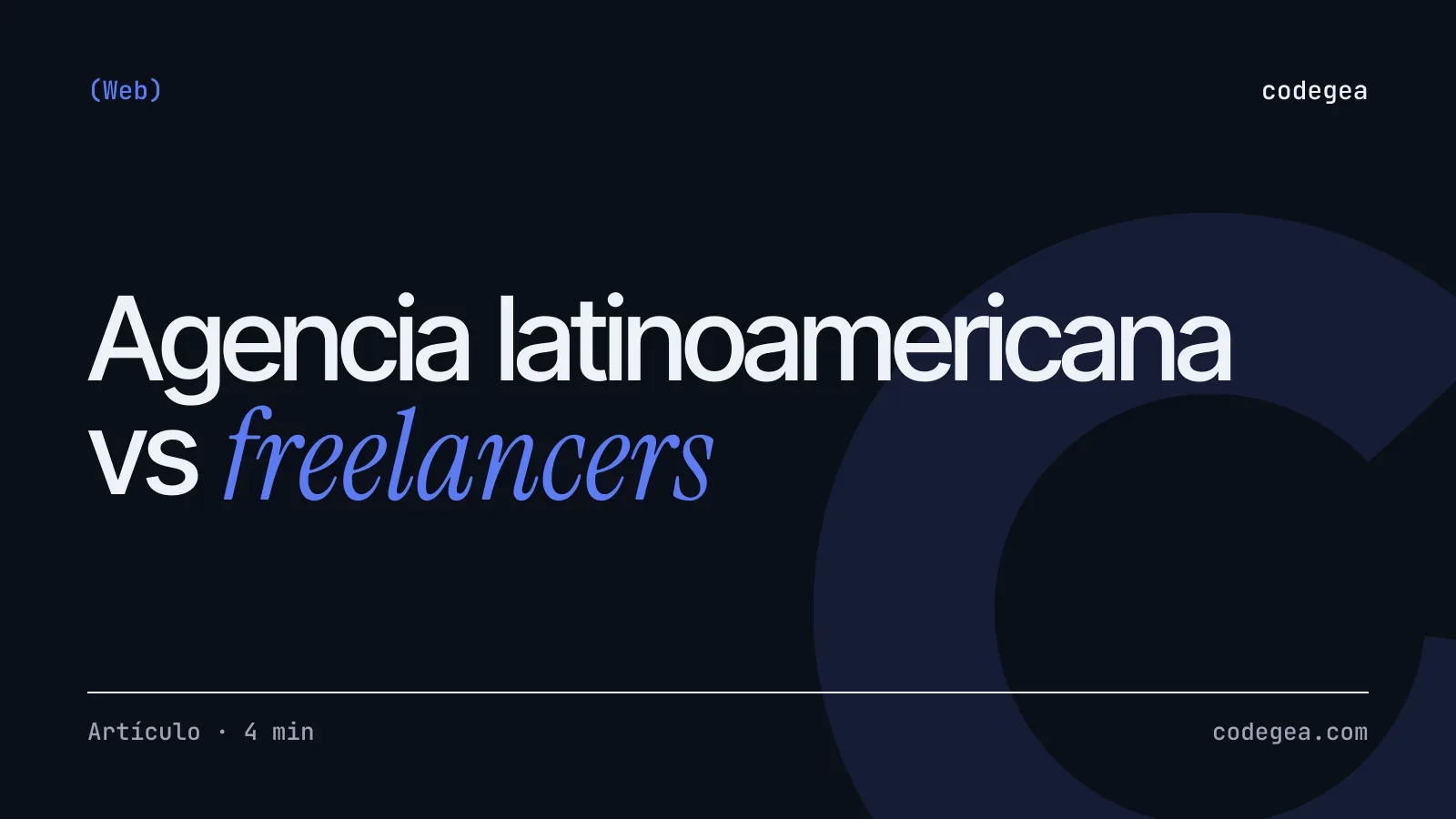 Contratar una agencia de desarrollo latinoamericana vs freelancers: guía de compra