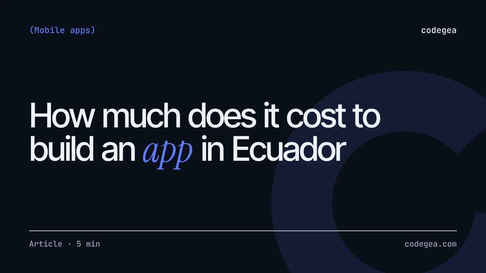 How much does it cost to build an app in Ecuador: factors and how to quote