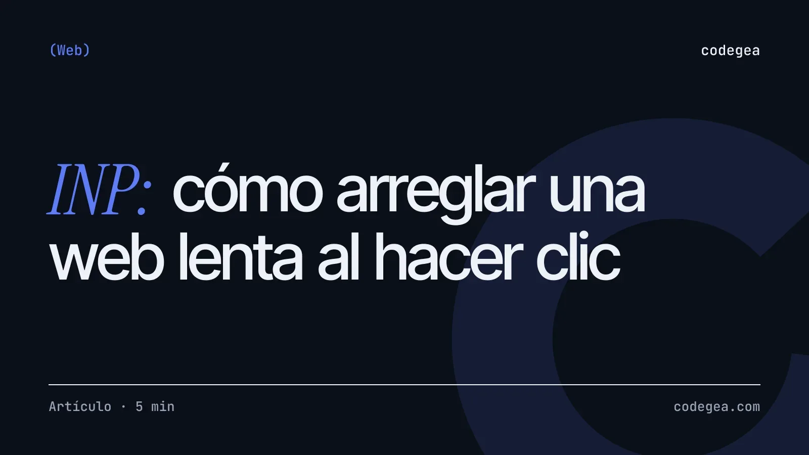 INP: cómo arreglar una web lenta al hacer clic
