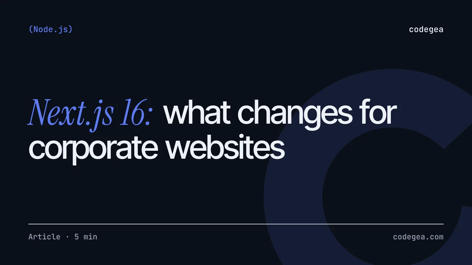 Next.js 16: what changes for corporate websites