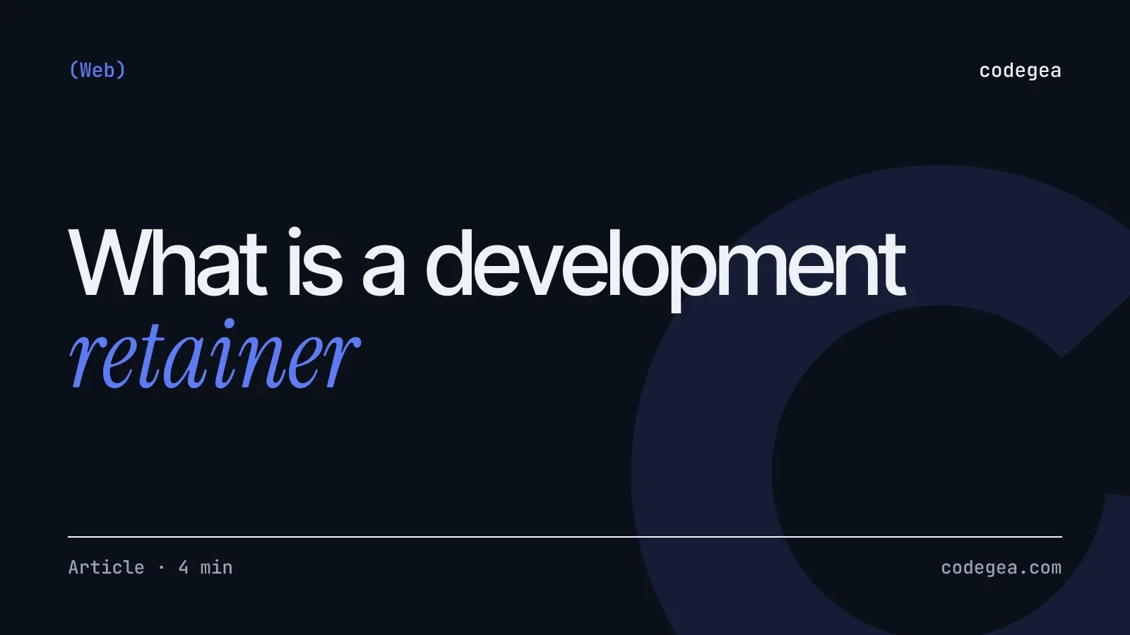 What is a development retainer and when it makes sense