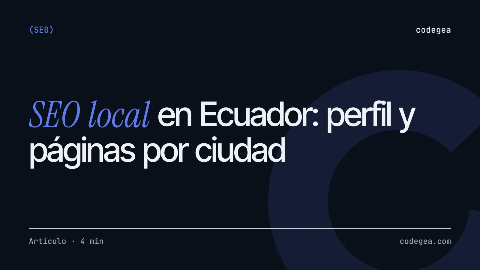 SEO local en Ecuador: Google Business Profile y páginas por ciudad