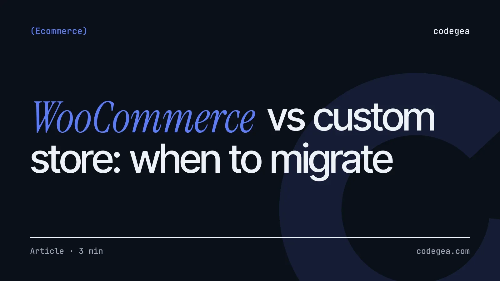 WooCommerce vs custom store: when to migrate