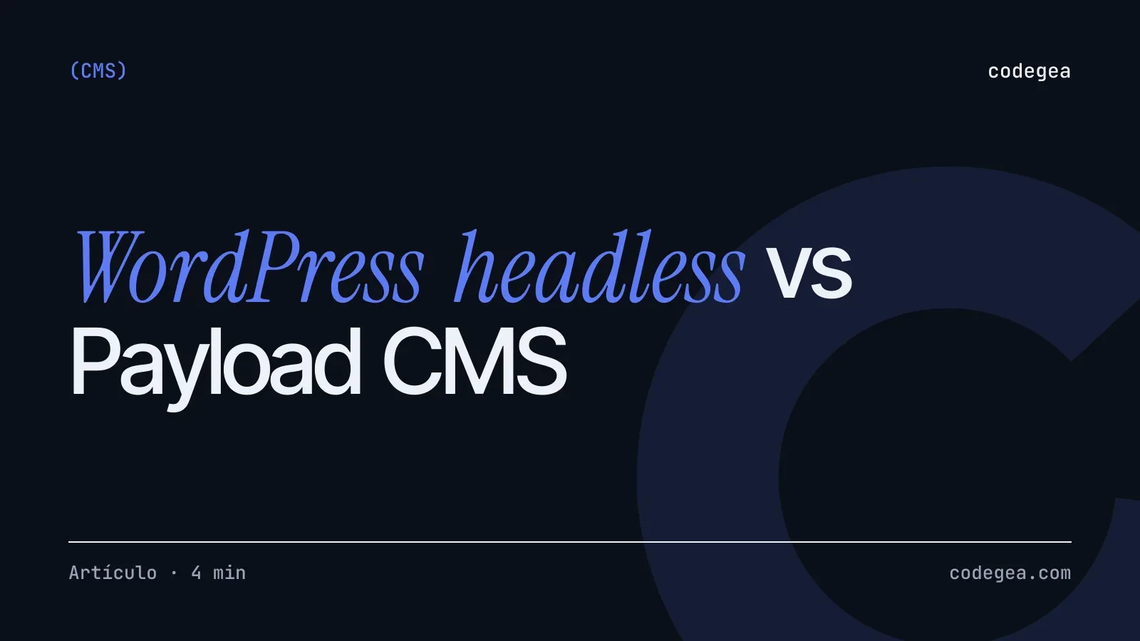 WordPress headless vs Payload CMS para sitios de marketing
